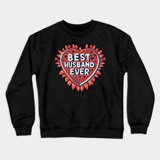 Best Husband Ever Crewneck Sweatshirt